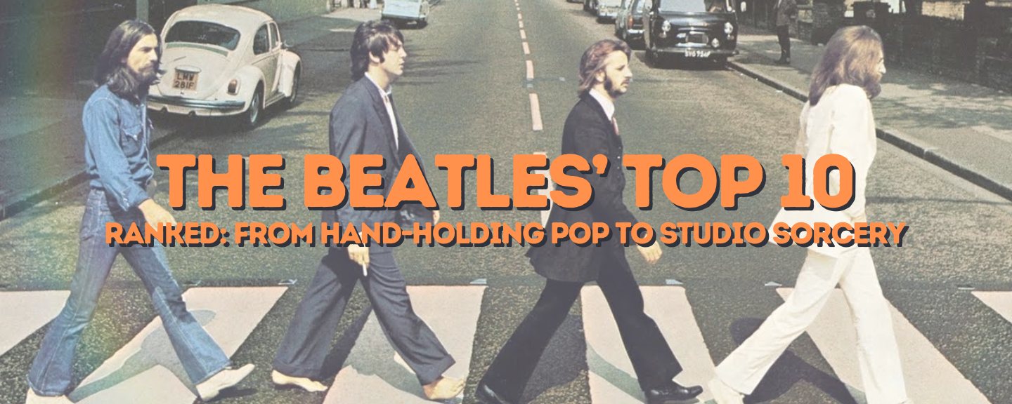 The Beatles’ Top 10 Songs - collection banner